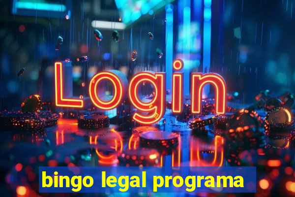 bingo legal programa